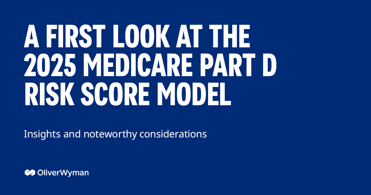 A First Look At The 2025 Medicare Part D Risk Score Model