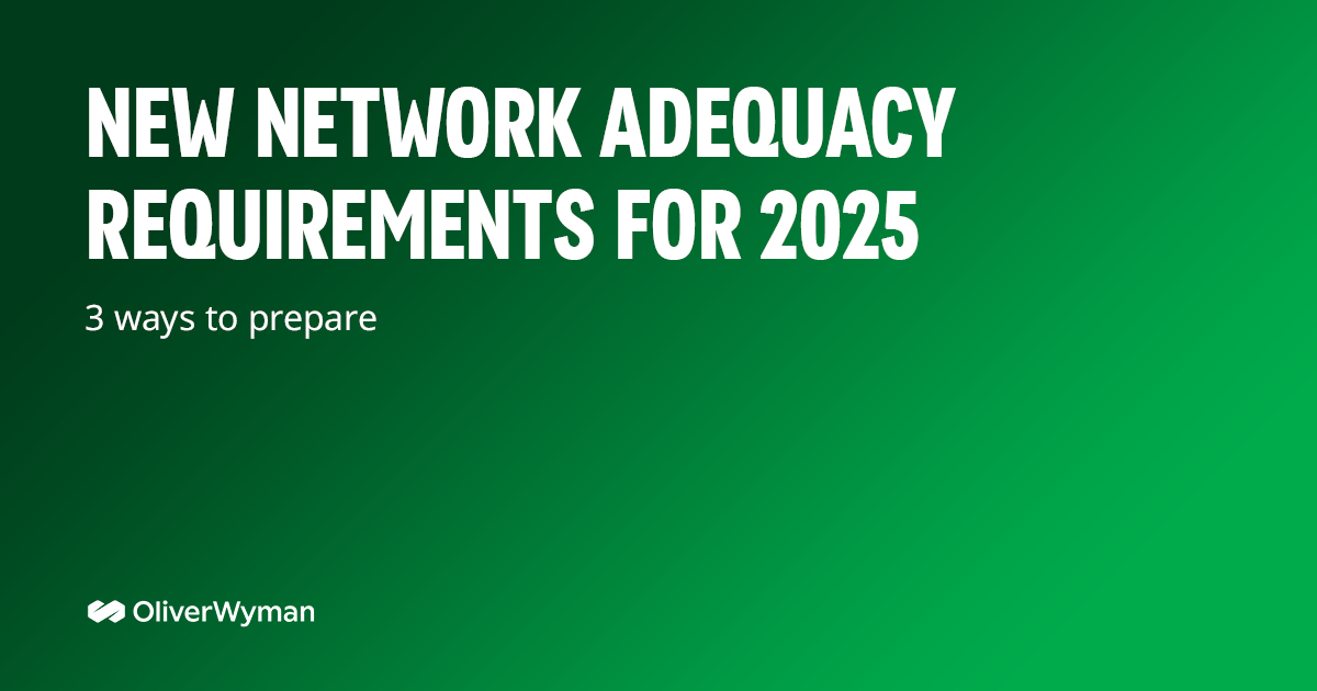 3 Ways To Prepare For New Network Adequacy Requirements